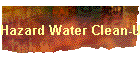 Hazard Water Clean-Up