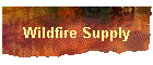 Wildfire Supply