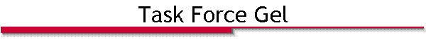 Task Force Gel